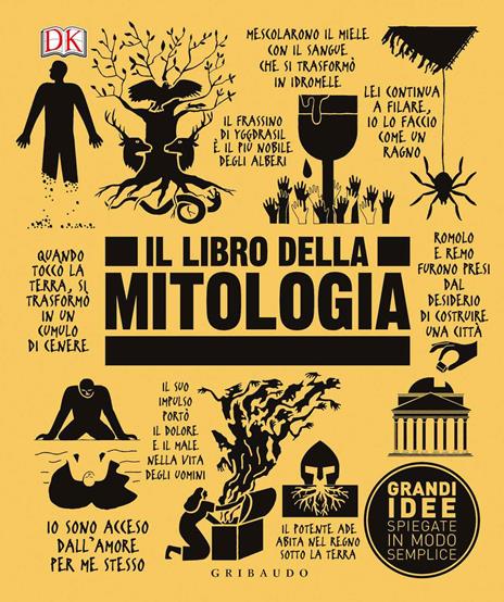 Il libro della mitologia. Grandi idee spiegate in modo semplice - copertina