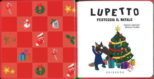 Lupetto festeggia il Natale. Amico lupo. Ediz. a colori - Orianne Lallemand - 2