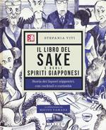 Il libro del sake e degli spiriti giapponesi