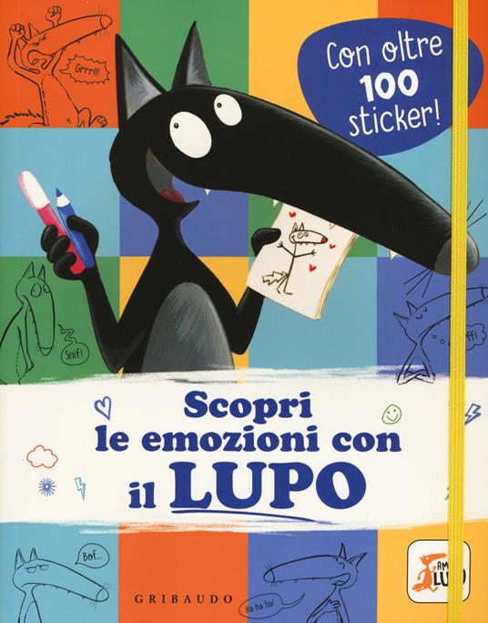 Il libro con gli adesivi di Lupo - Orianne Lallemand - Feltrinelli Editore