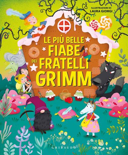 Le più belle fiabe dei fratelli Grimm. Ediz. a colori - Serena Dei - copertina