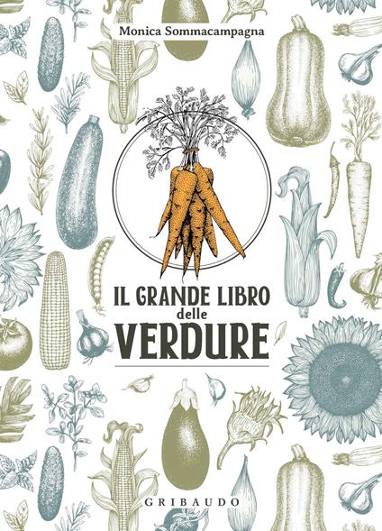 Il grande libro delle verdure - Monica Sommacampagna - copertina