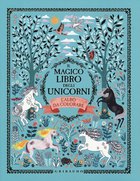 Il magico libro degli unicorni. L'albo da colorare. Ediz. illustrata - Selwyn E. Phipps - copertina