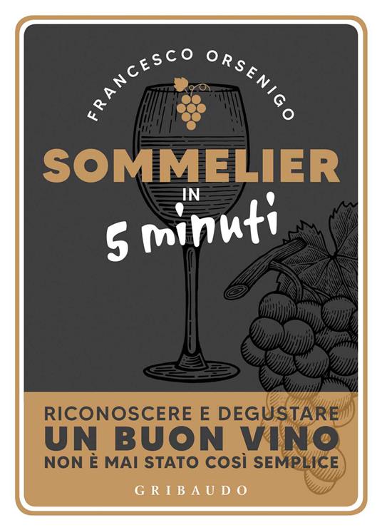 Sommelier in 5 minuti - Francesco Orsenigo - copertina