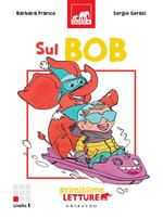 Sul bob. Primissime letture. Livello 1