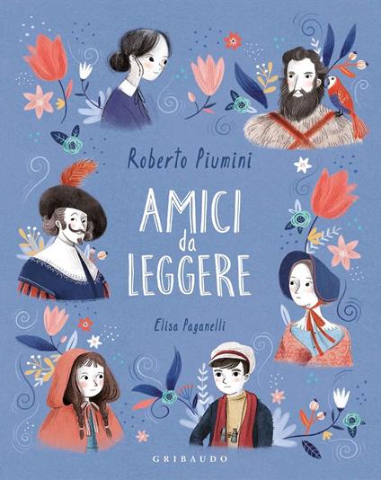 Amici da leggere - Roberto Piumini,Elisa Paganelli - copertina