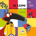 Il mio quaderno delle vacanze con Lupo - dai 4 anni - Orianne Lallemand -  Feltrinelli Editore