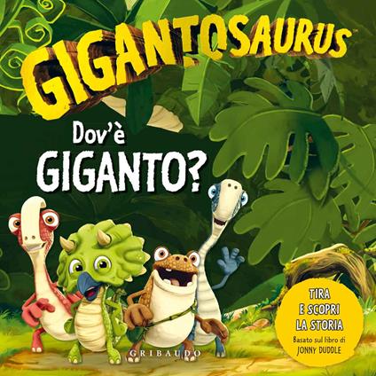 La storia di Gigantosaurus. Ediz. a colori - - Libro - Mondadori Store