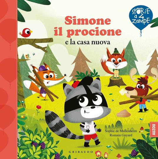 Simone il procione e la casa nuova. Ediz. a colori - Sophie de Mullenheim,Romain Guyard - copertina