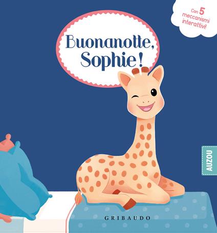 Buonanotte Sophie! Sophie la giraffa. Ediz. a colori - copertina