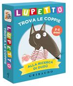 Alla ricerca di Dudù. Lupetto. Trova le coppie. Amico lupo. Ediz. a colori. Con 45 carte