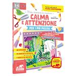 Calma e attenzione per i più piccoli. Tanti giochi, attività ed esercizi fisici di Mindfulness. Ispirato agli studi di Maria Montessori