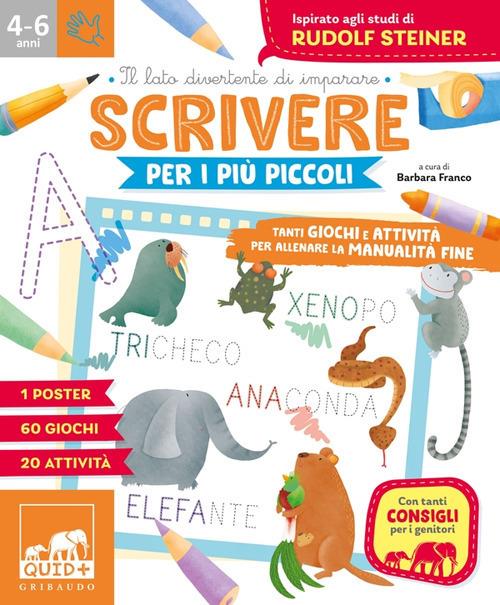 Scrivere per i più piccoli. Tanti giochi e attività per allenare la manualità fine. Ediz. a colori. Con Poster - Barbara Franco - copertina