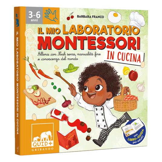 Il mio laboratorio Montessori in cucina. Allena con Noah sensi, manualità fine e conoscenza del mondo. Con libro-guida per adulti - Barbara Franco - 2