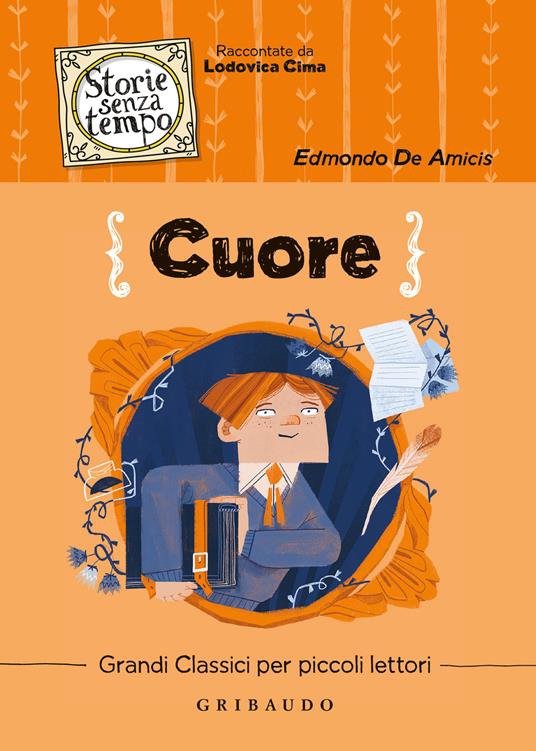 Cuore - Edmondo De Amicis - Feltrinelli Editore