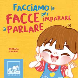 Facciamo le facce. Ediz. illustrata - - Libro - Mondadori Store