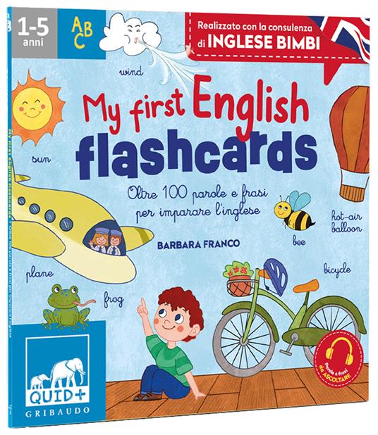 My first English flashcards. Oltre 100 parole e frasi per imparare  l'inglese - Barbara Franco - Libro - Gribaudo - Quid+