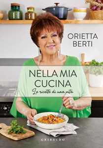 Libro Nella mia cucina. Le ricette di una vita Orietta Berti