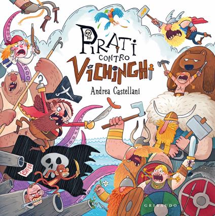 Pirati contro vichinghi. Ediz. a colori - Andrea Castellani - copertina