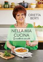 Nella mia cucina. Le ricette di una vita