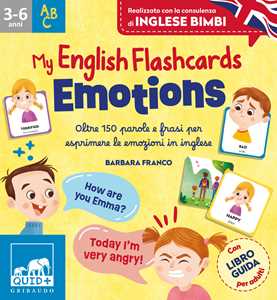 Libro Emotions. My english flaschcards. Oltre 150 parole e frasi per esprimere le emozioni in inglese. Ediz. illustrata. Con libro-guida per adulti Barbara Franco