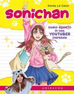 Sonichan. Diario di una youtuber incasinata