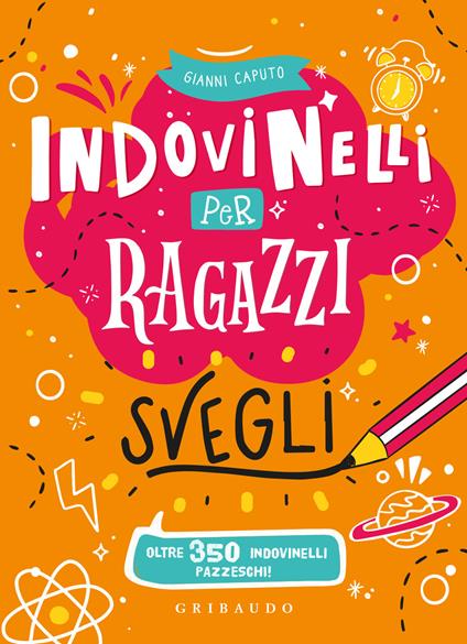 Indovinelli per ragazzi svegli. Ediz. a colori - copertina