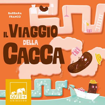 Il viaggio della cacca. Ediz. a colori - Barbara Franco - copertina