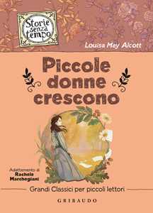 Libro Piccole donne crescono Louisa May Alcott