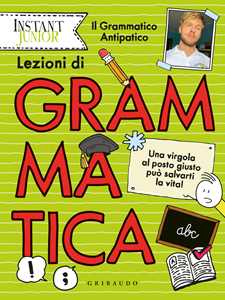 Libro Lezioni di grammatica. Una virgola al posto giusto può salvarti la vita! Simone Filippini