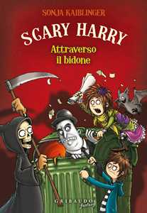 Libro Attraverso il bidone. Scary Harry Sonja Kaiblinger
