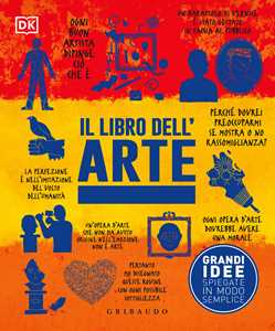 Libro Il libro dell'arte. Grandi idee spiegate in modo semplice