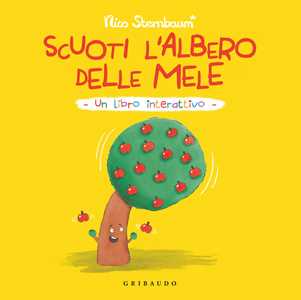 Libro Scuoti l'albero delle mele. Un libro interattivo. Ediz. a colori Nico Sternbaum