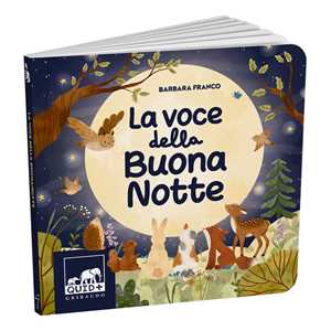 Libro La voce della buonanotte. Ediz. a colori Barbara Franco