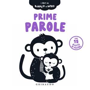 Libro Prime parole. I libri in bianco e nero. Ediz. illustrata