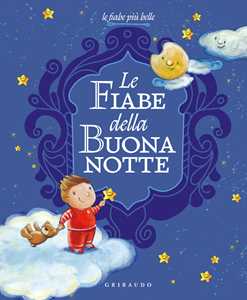 Libro Le fiabe della buonanotte. Ediz. illustrata Stefania Colnaghi