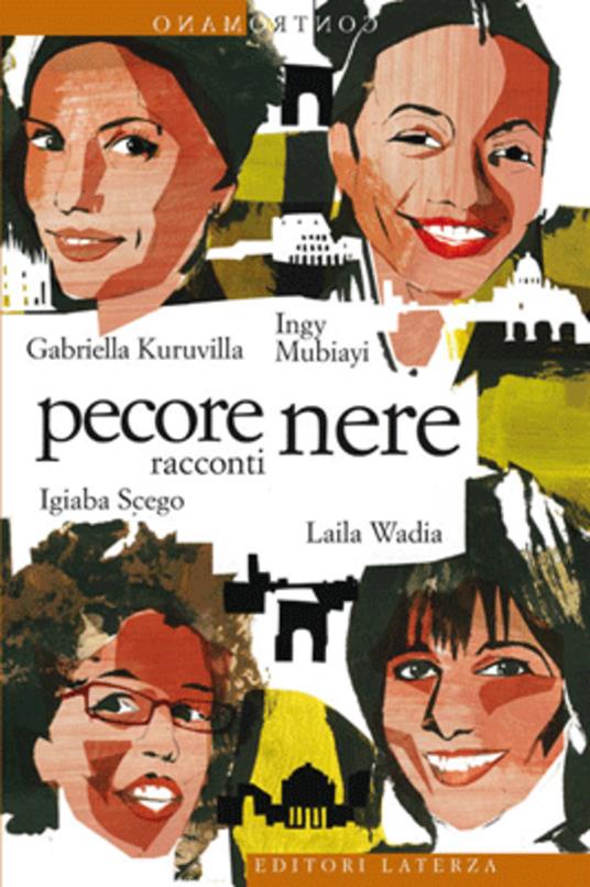 Pecore nere - Gabriella Kuruvilla,Ingy Mubiayi,Igiaba Scego,Flavia Capitani - ebook