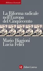 La riforma radicale nell'Europa del Cinquecento