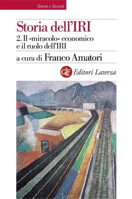 Il Storia dell'IRI. Vol. 2 - Franco Amatori - ebook