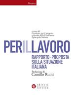 Per il lavoro. Rapporto-proposta sulla situazione italiana