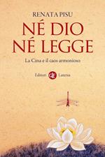 Né Dio né legge. La Cina e il caos armonioso