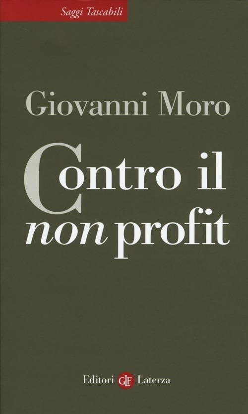 Contro il non profit - Giovanni Moro - copertina