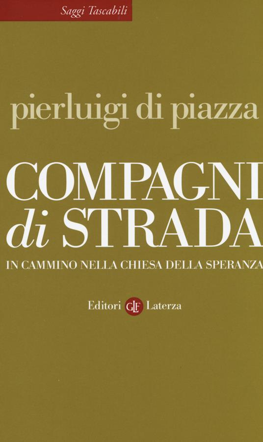 Compagni di strada. In cammino nella chiesa della speranza - Pierluigi Di Piazza - copertina