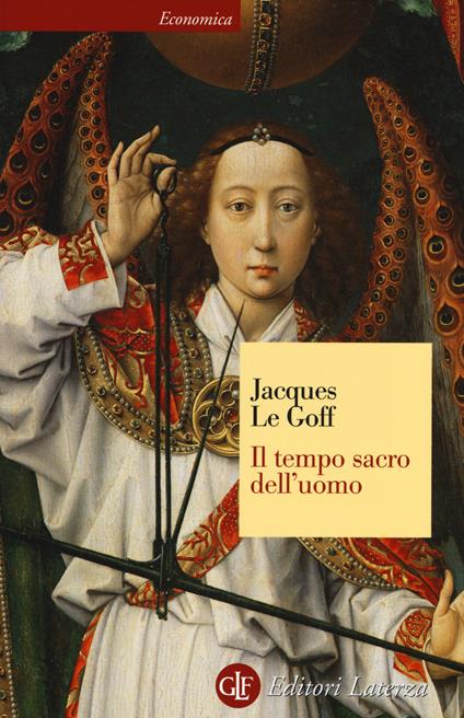 Il tempo sacro dell'uomo. La «Legenda aurea» di Iacopo da Varazze - Jacques Le Goff - copertina