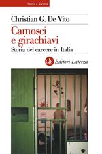 Camosci e girachiavi. Storia del carcere in Italia 1943-2007