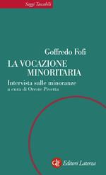 La vocazione minoritaria. Intervista sulle minoranze