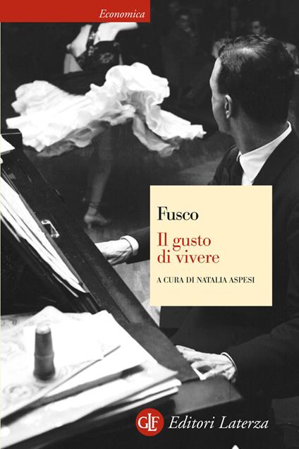 Il gusto di vivere - Gian Carlo Fusco,Natalia Aspesi - ebook