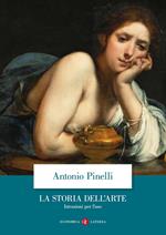 La storia dell'arte. Istruzioni per l'uso. Ediz. illustrata