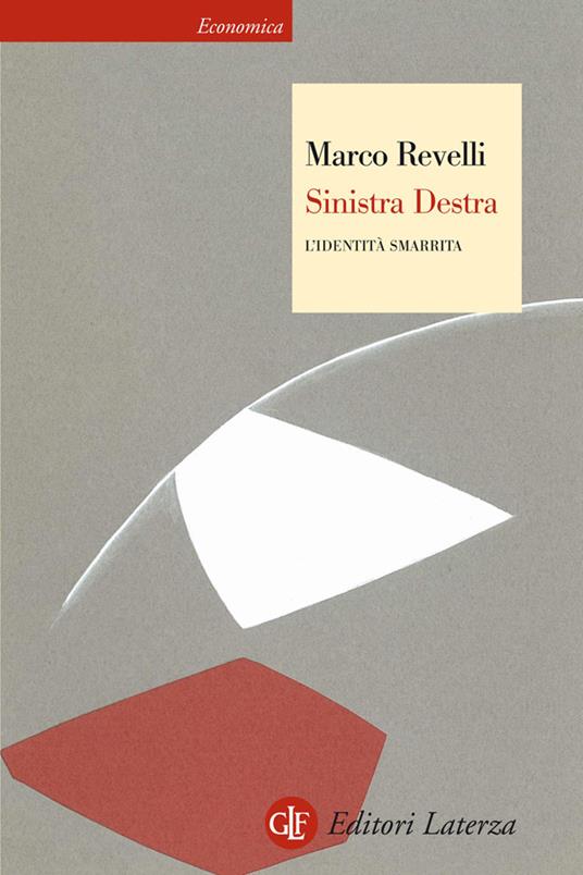 Sinistra destra. L'identità smarrita - Marco Revelli - ebook