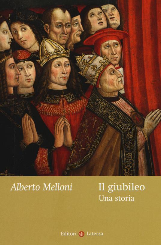 Il giubileo. Una storia - Alberto Melloni - copertina